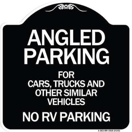 Signmission Angled Parking for Cars Trucks & Similar Vehicles No RV Parking Alum Sign, 18" x 18", BW-1818-24343 A-DES-BW-1818-24343